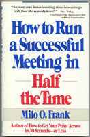 How to Run a Successful Meeting in Half the Time