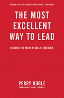 The Most Excellent Way to Lead