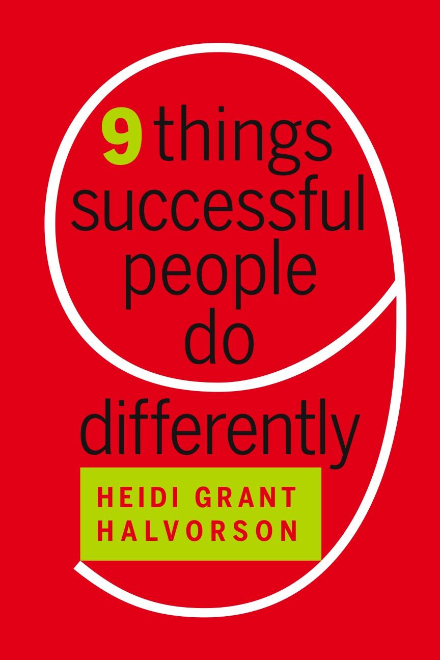 9 Things Successful People Do Differently