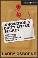 Innovation's Dirty Little Secret
