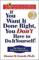 If You Want It Done Right, You Don't Have to Do It Yourself!